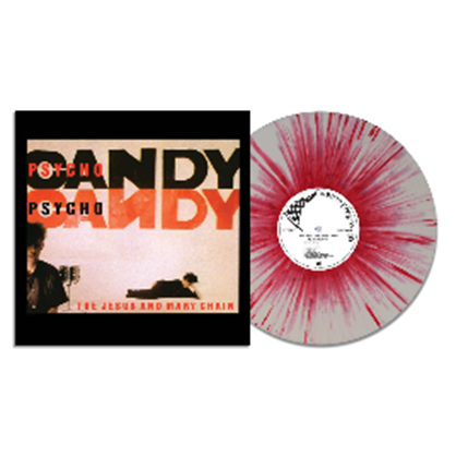 The Jesus and Mary Chain - Psychocandy